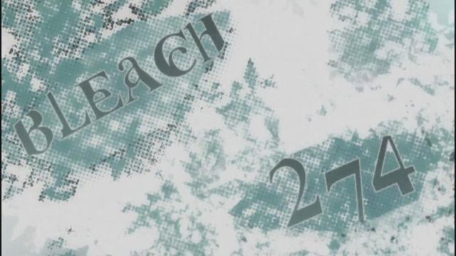 Bleach S01E274