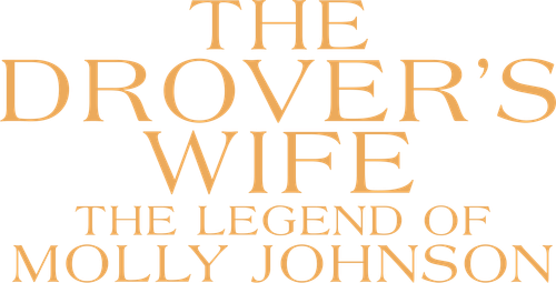 The Drover's Wife: The Legend of Molly Johnson