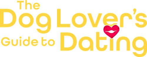 The Dog Lover's Guide to Dating