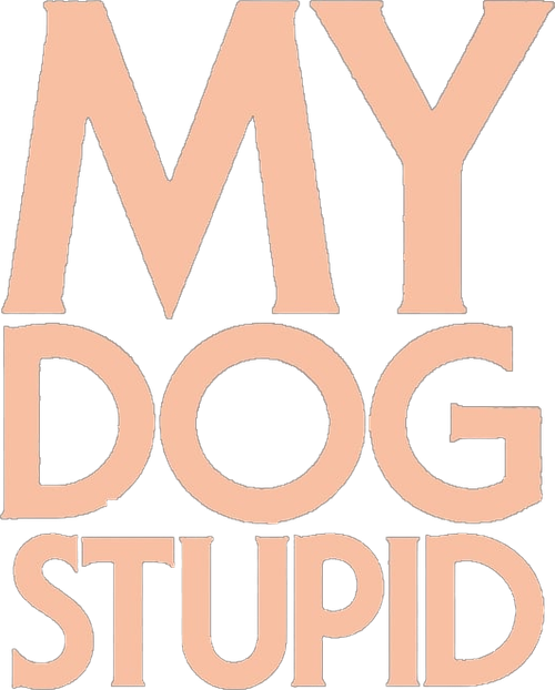Mon chien stupide