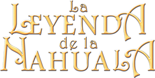 La Leyenda de la Nahuala