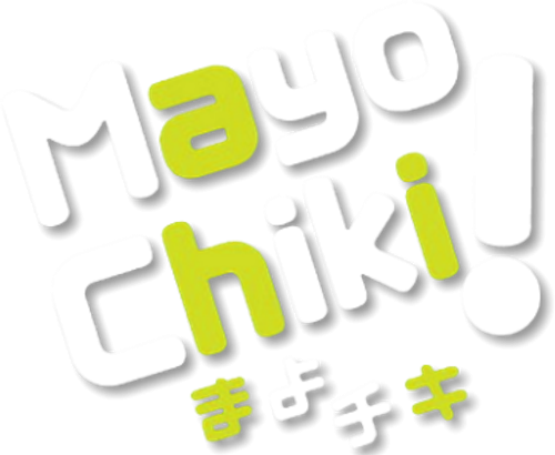 Mayo Chiki!