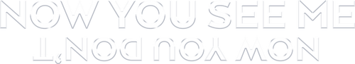 Los ilusionistas 3: Ahora me ves, ahora no