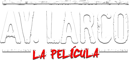 Av. Larco: La película