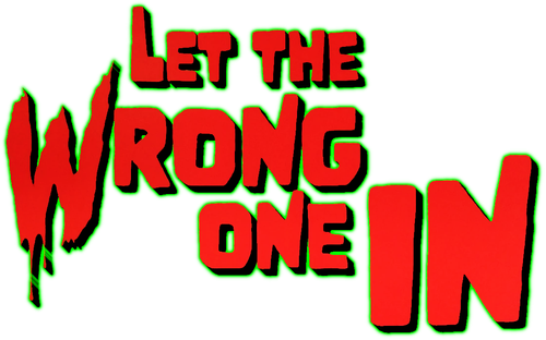 Let the Wrong One In