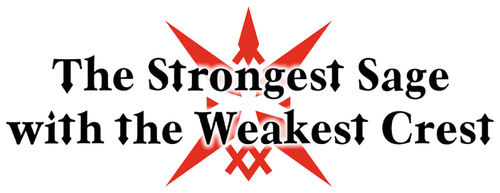 The Strongest Sage with the Weakest Crest