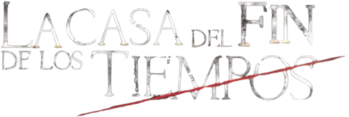 La casa del fin de los tiempos