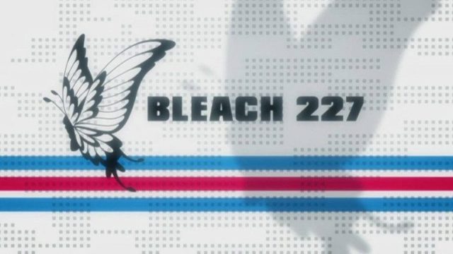 Bleach S01E227