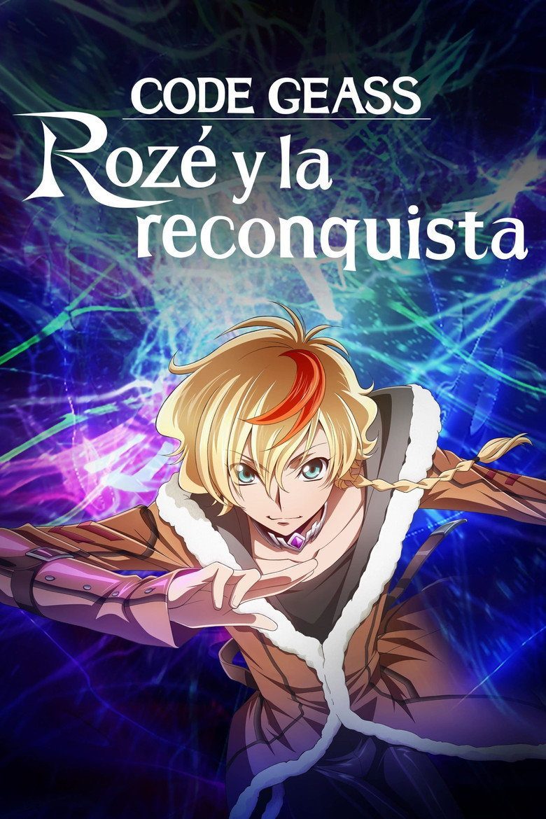 CODE GEASS: Rozé y la reconquista Temporada 1