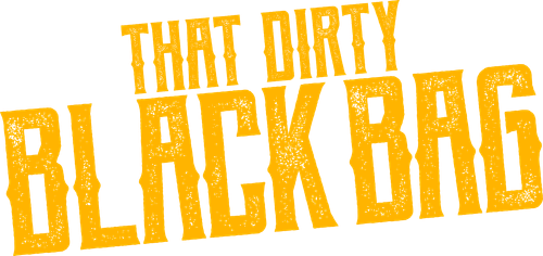 That Dirty Black Bag