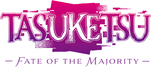 Tasuketsu: Fate of the Majority