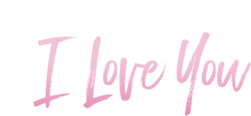 Don't Forget I Love You