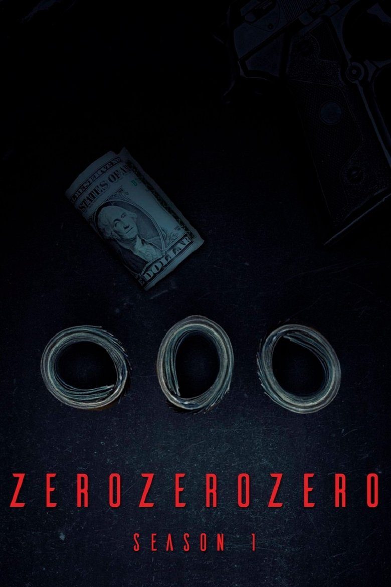 ZeroZeroZero Temporada 1