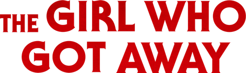 The Girl Who Got Away