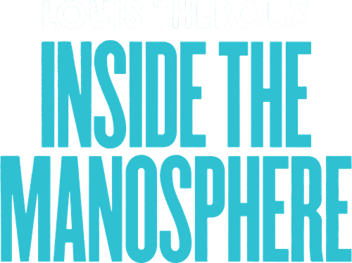 Louis Theroux: Dentro de la machosfera