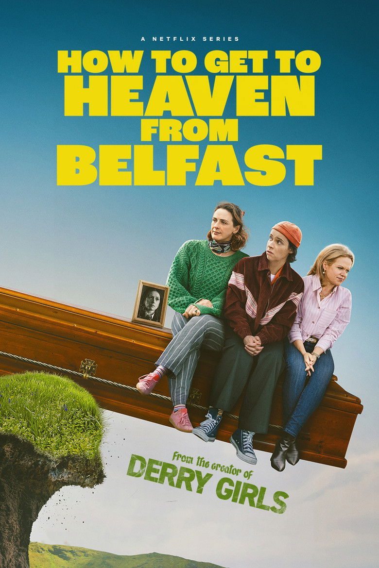 Cómo llegar al cielo desde Belfast Temporada 1