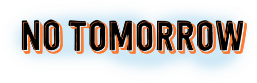 No Tomorrow