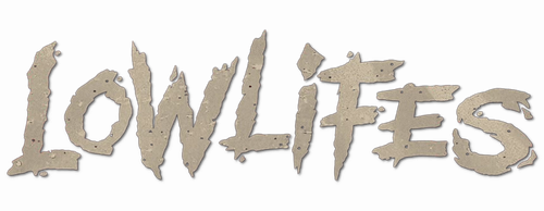 Lowlifes
