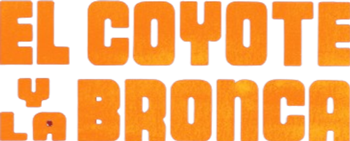 El Coyote Y La Bronca