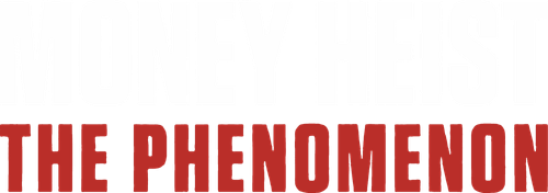La Casa de Papel: el fenómeno