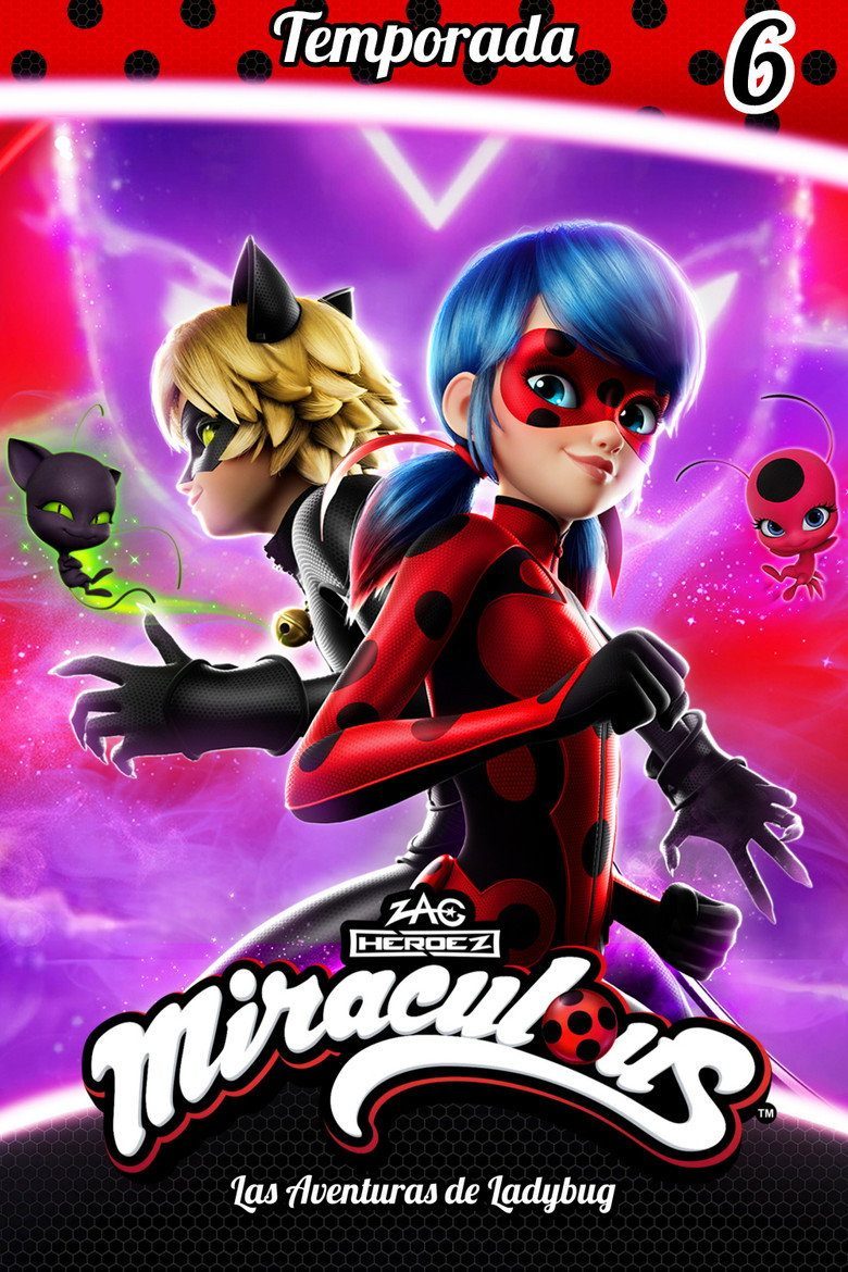 Miraculous: Las aventuras de Ladybug Temporada 6
