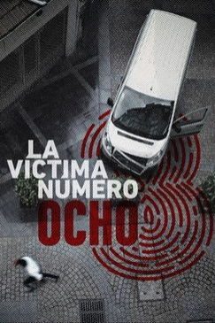 La víctima número 8 Temporada 1