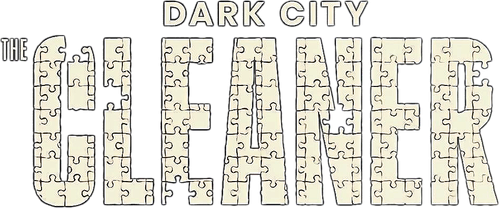 Dark City: The Cleaner