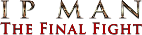 Ip Man: La pelea final