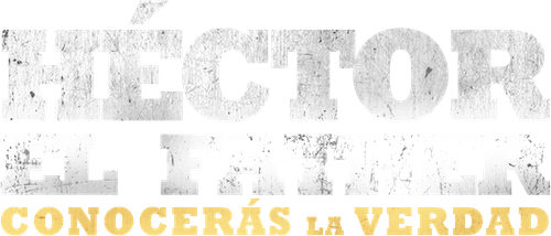 Héctor el Father: Conocerás la verdad