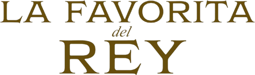 La Favorita Del Rey