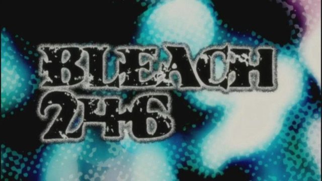Bleach S01E246