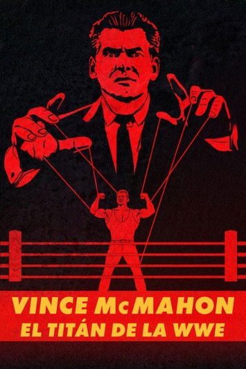 Vince McMahon: El titán de la WWE Miniserie