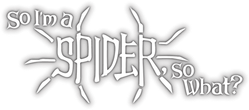 So I'm a Spider, So What?